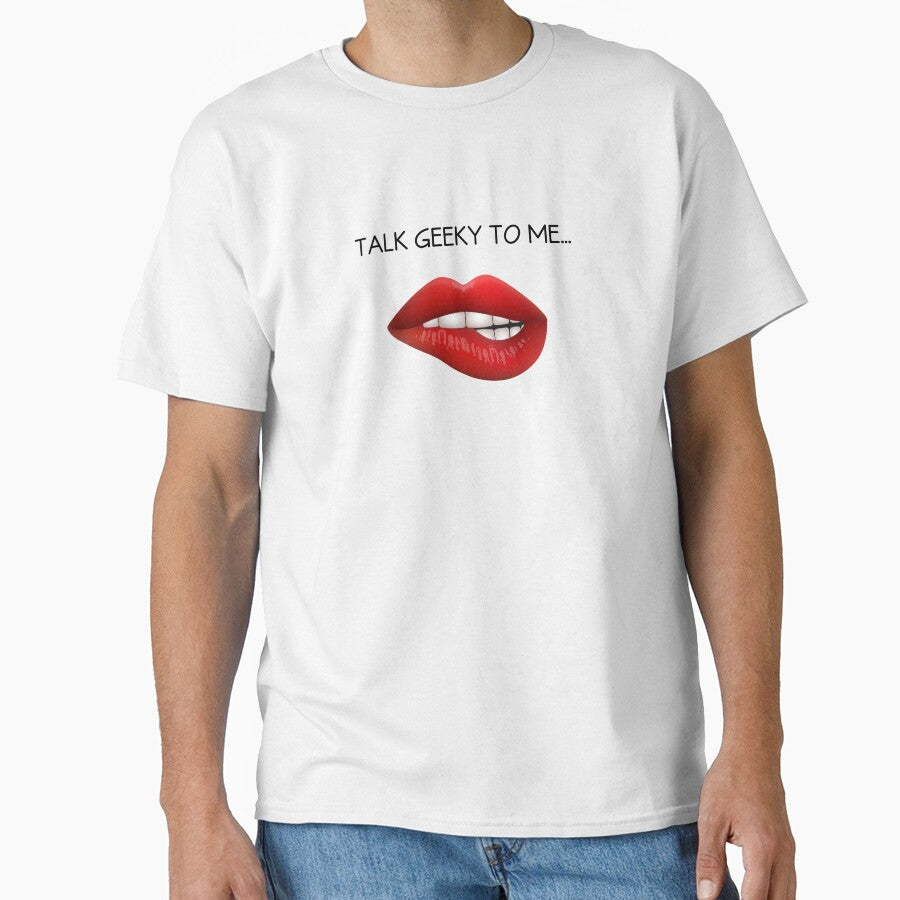 Talk Geeky To Me... by teamgeekmerch