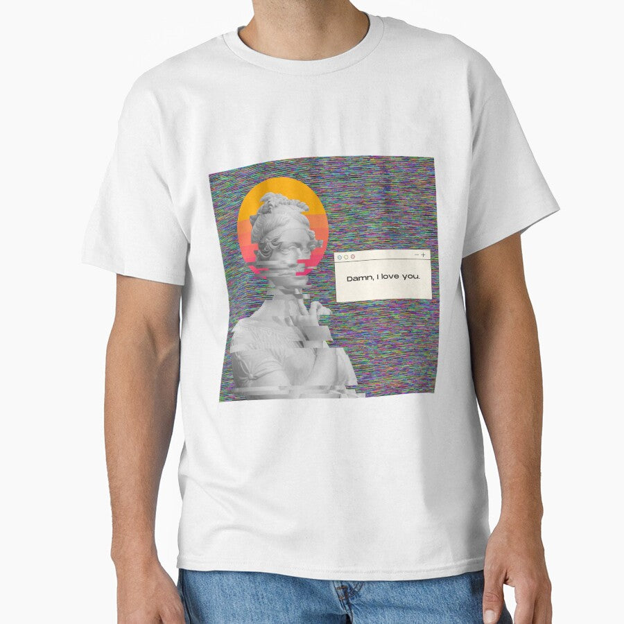 Damn I love you vaporwave Greek beauty statue design by Ahmer Qureshi T-Shirts, Hoodie, Sweatshirt (Image 1)