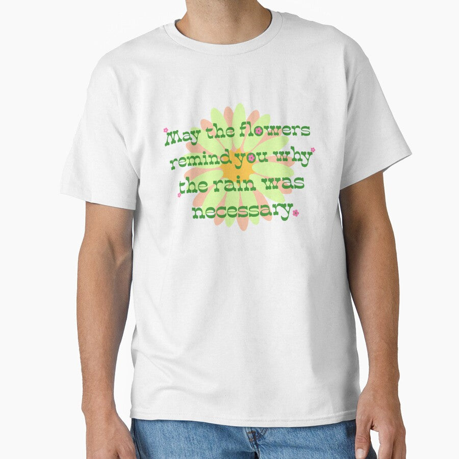 flower reminder by Julia Santos T-Shirts, Hoodie, Sweatshirt | BlankRebels.com (Image 1)