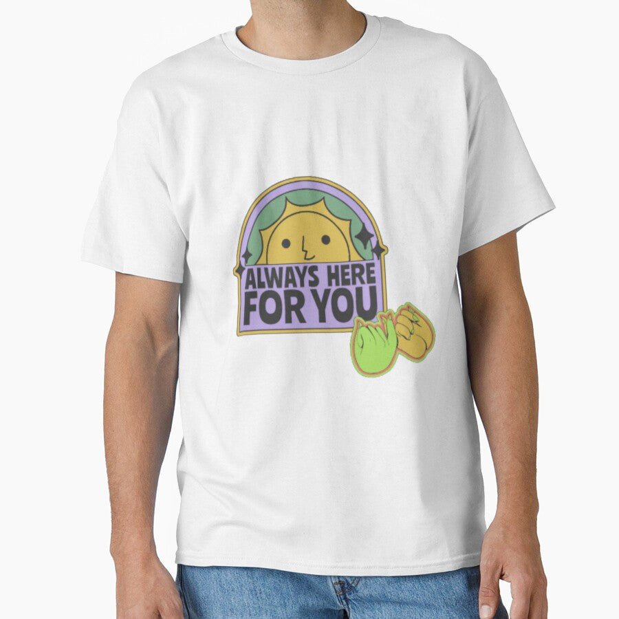 Always here for you by Zshope T-Shirts, Hoodie, Sweatshirt | BlankRebels.com (Image 1)