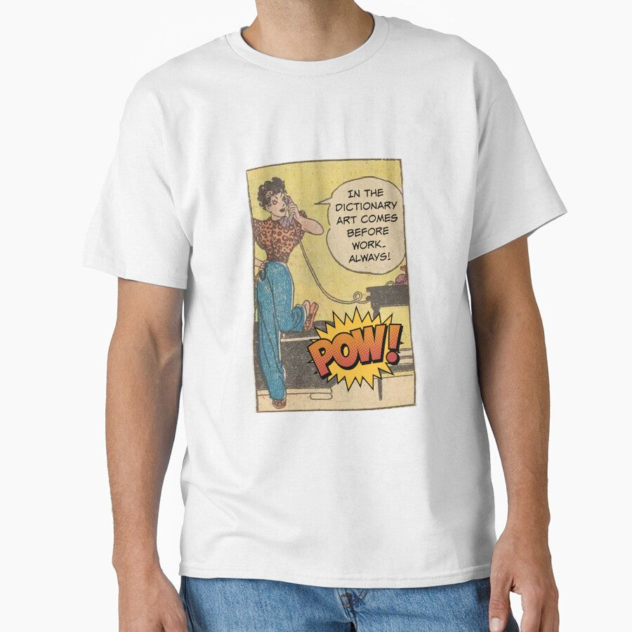 In the Dictionary Art Comes Before Work Always! Snarky Office Worker by SSustainable T-Shirts, Hoodie, Sweatshirt (Image 1)