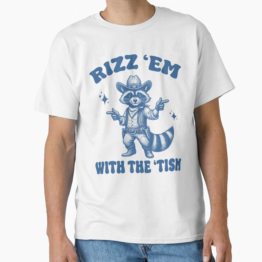 Rizz'Em Tism Funny Raccoon T-Shirts, Hoodie, Sweatshirt