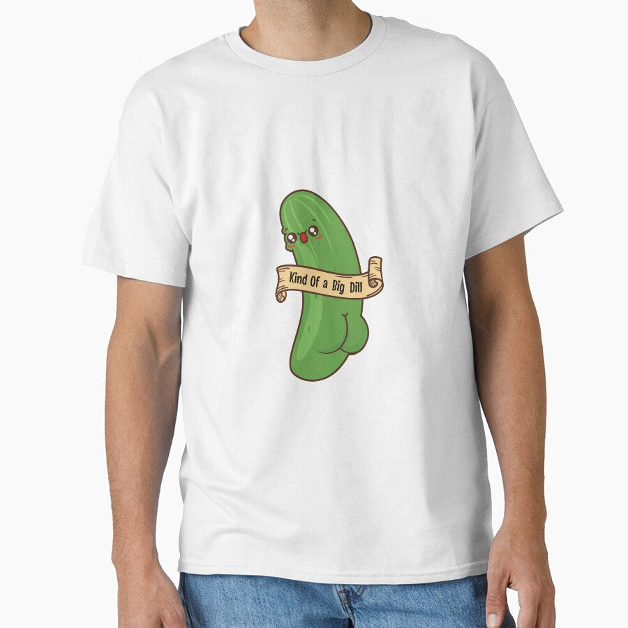 Kind of a Big Dill by Dimalol T-Shirts, Hoodie, Sweatshirt | BlankRebels.com (Image 1)
