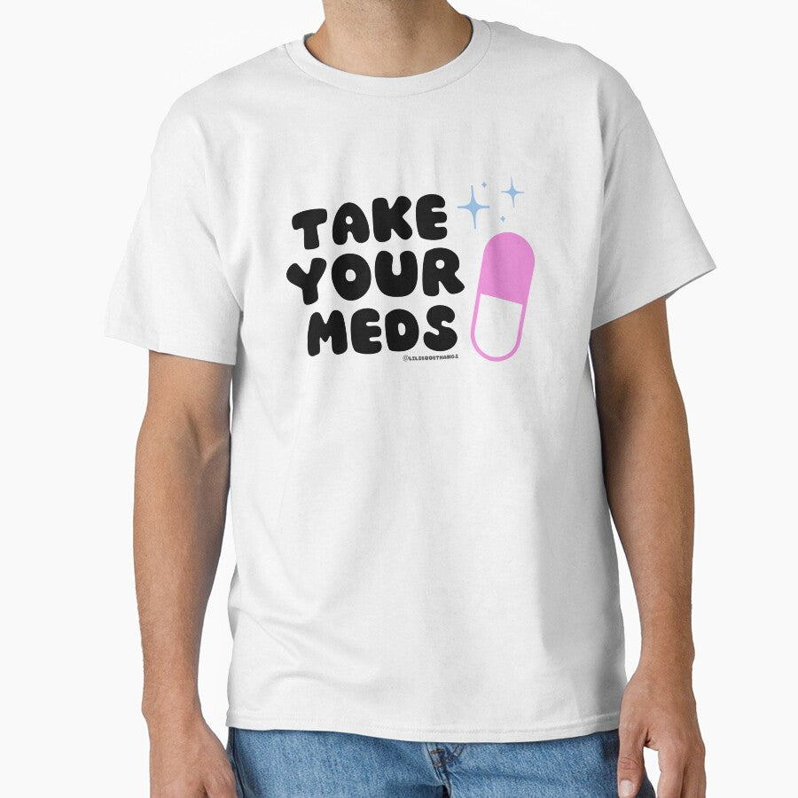 Take your meds. v2 | @lilsboobthangs by lilsboobthangs T-Shirts, Hoodie, Sweatshirt | BlankRebels.com (Image 1)