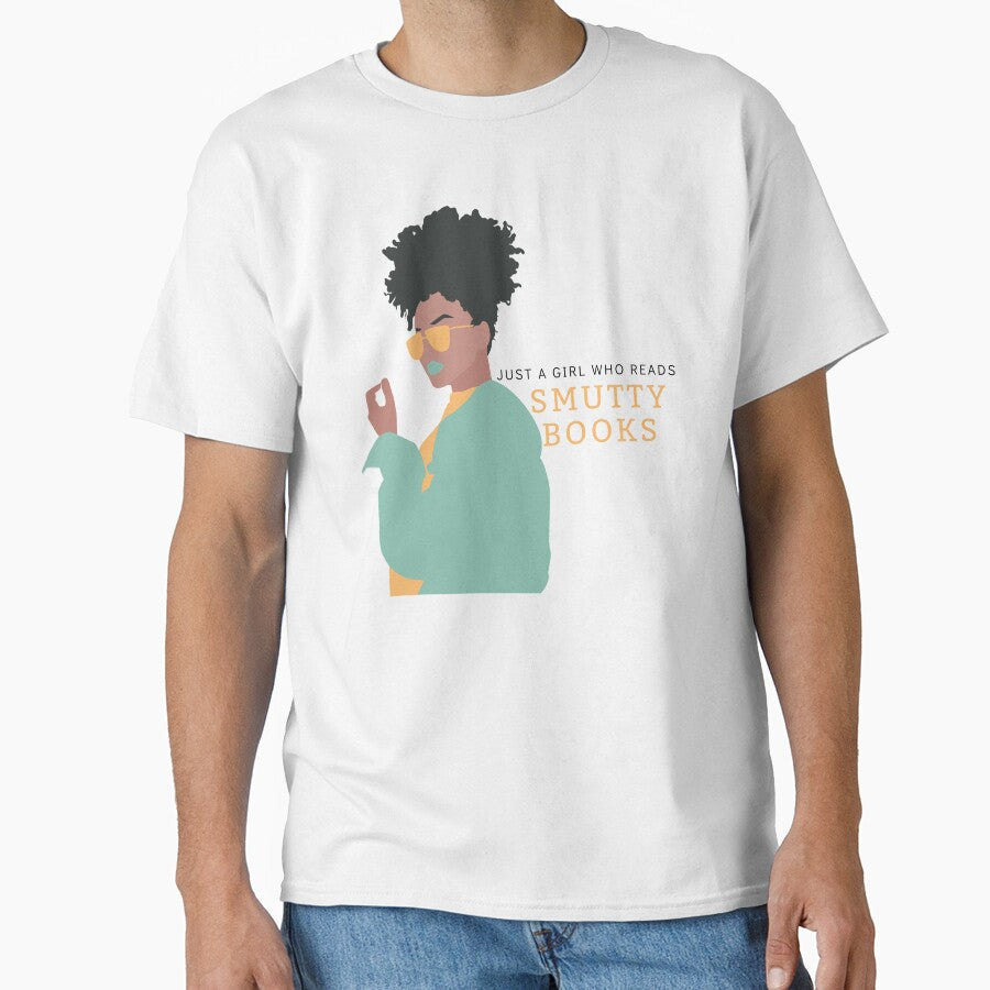 Just a Girl Who Reads Smutty Books 8 by jaekindacray T-Shirts, Hoodie, Sweatshirt | BlankRebels.com (Image 1)