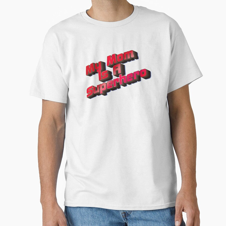 My Mom Is A Superhero by Aleksey888 T-Shirts, Hoodie, Sweatshirt | BlankRebels.com (Image 1)