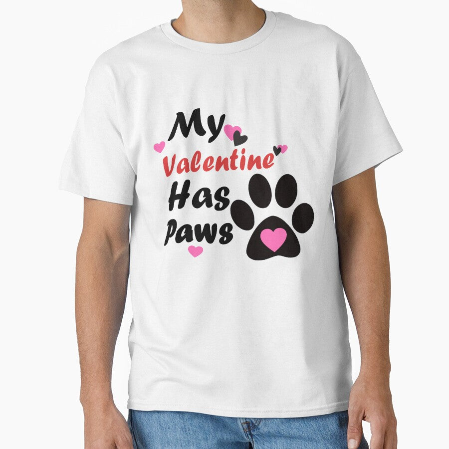 My Valentine Has Paws Shirt | Pet Lover Valentines Day Shirt, My Dog Is My Valentine, My Cat Is My Valentine,... (Image 1)