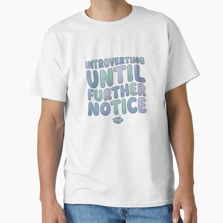 further, notice, introvert, ambivert, extrovert by TrueArtVibes T-Shirts, Hoodie, Sweatshirt | BlankRebels.com (Image 1)