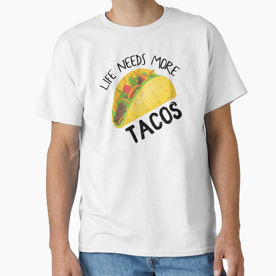 Life Needs More Tacos by sunnyxvibesss T-Shirts, Hoodie, Sweatshirt | BlankRebels.com (Image 1)