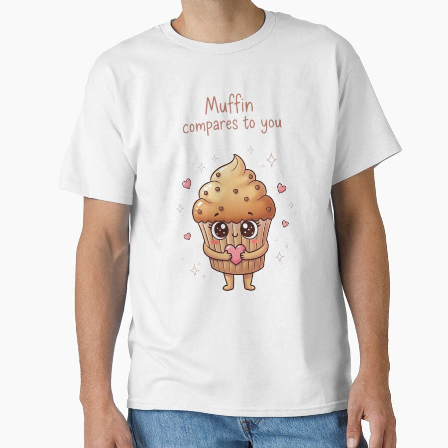 Muffin Compares to You | Funny Dessert Pun Design by MagicalThreads