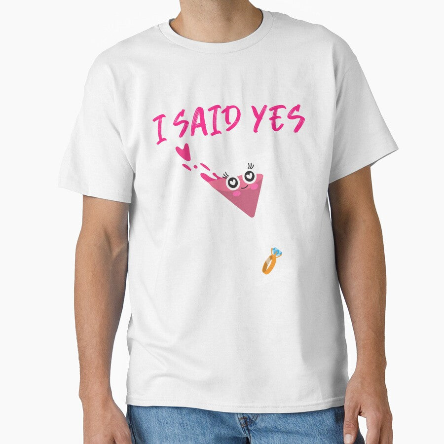 I Said Yes by SBRTPOD T-Shirts, Hoodie, Sweatshirt | BlankRebels.com (Image 1)