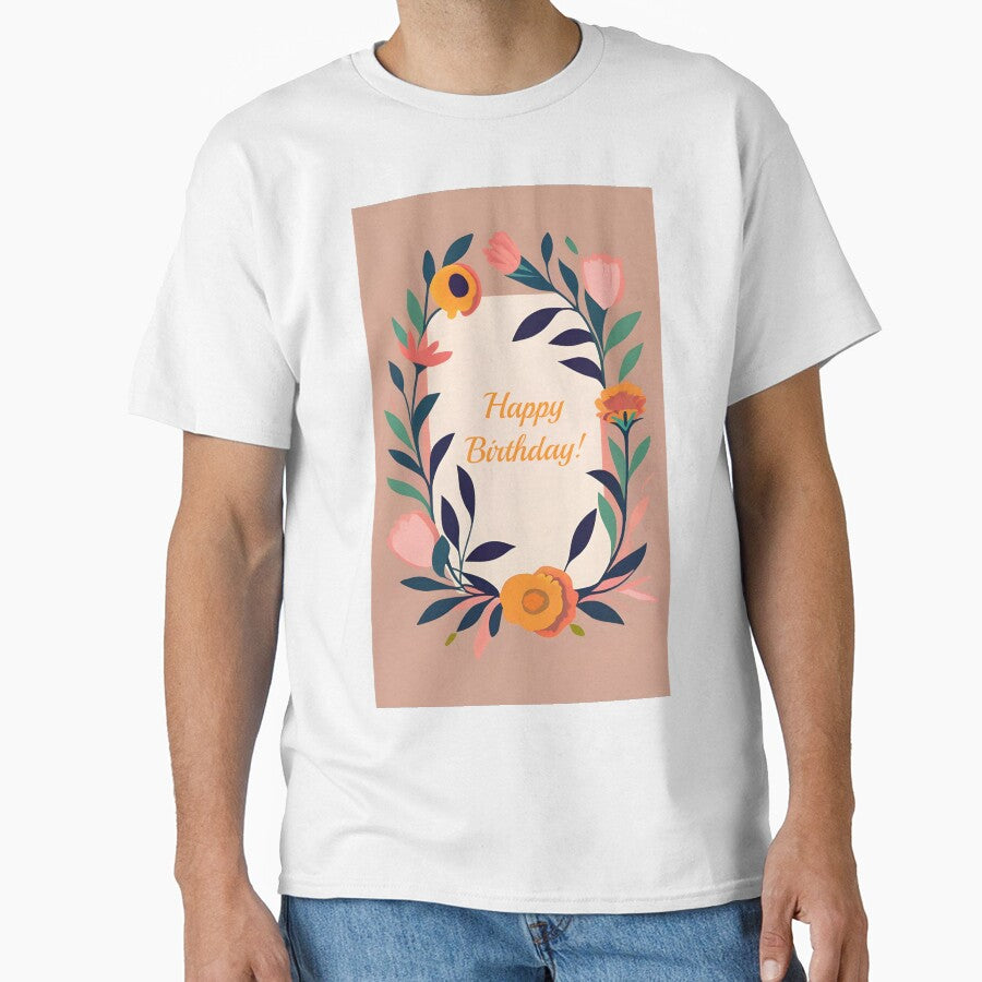 Wish Happy Birthday with a beige neutral elegant floral framed message by EmeraldeaArt T-Shirts, Hoodie, Sweatshirt (Image 1)