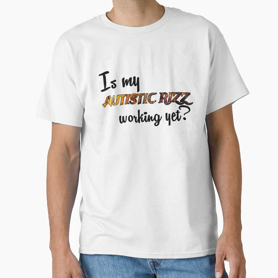 Autistic Rizz by christinar101 T-Shirts, Hoodie, Sweatshirt | BlankRebels.com (Image 1)
