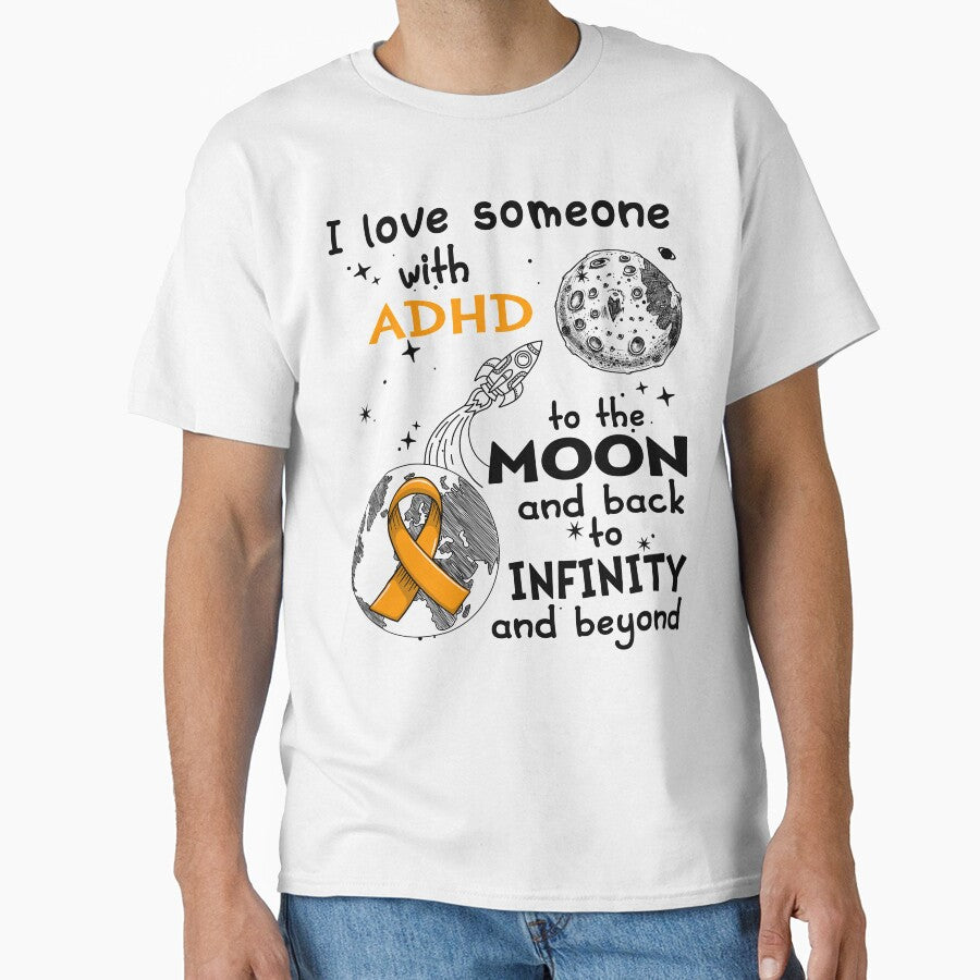 I Love Someone With ADHD To The Moon And Back by heppenp T-Shirts, Hoodie, Sweatshirt | BlankRebels.com (Image 1)