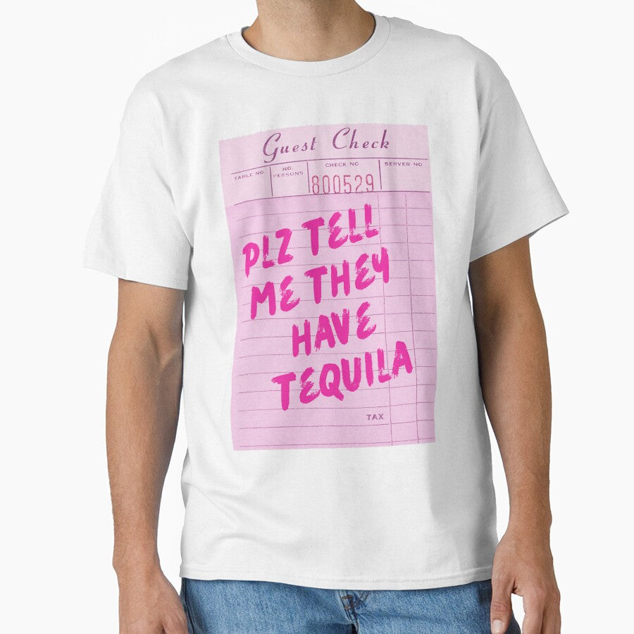 Funny Drinking Quote - Plz Tell Me They Have Tequila by Zaddie A T-Shirts, Hoodie, Sweatshirt | BlankRebels.com (Image 1)