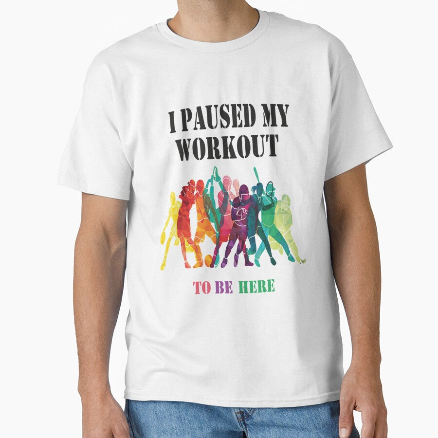 I Paused My Workout To Be Here,Gym,Fitness,Training,Workout,Motivation,Funny,Sarcastic,Passionate,Ex by... (Image 1)