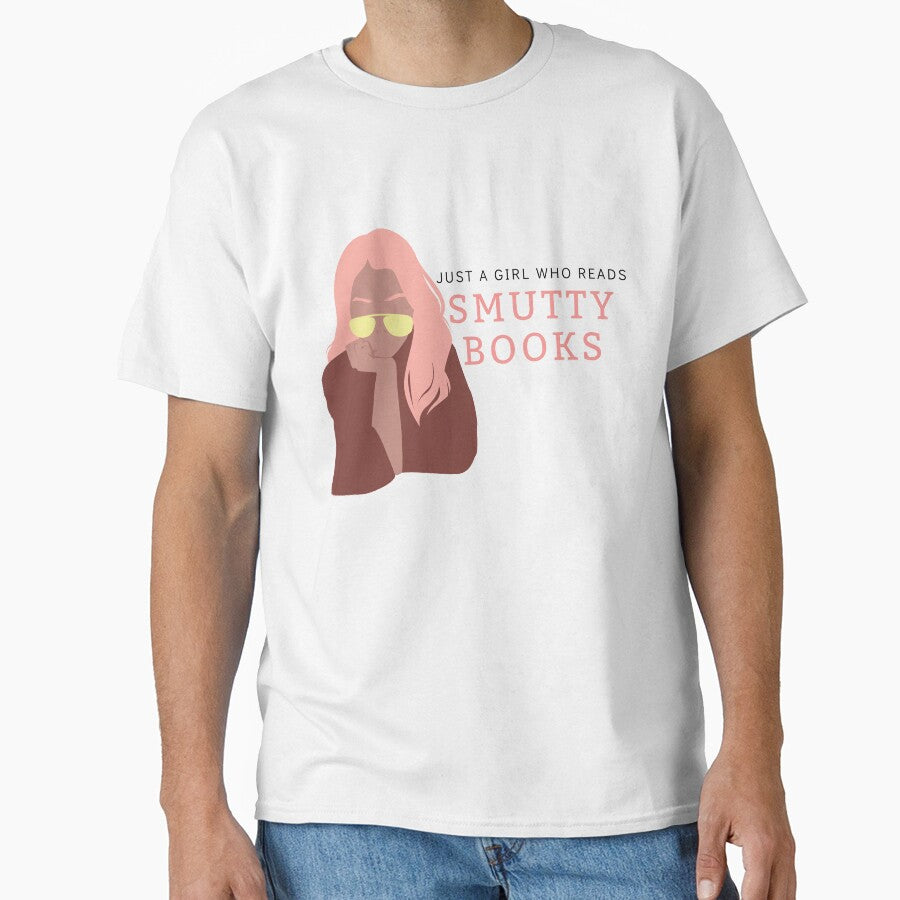 Just a Girl Who Reads Smutty Books 2 by jaekindacray T-Shirts, Hoodie, Sweatshirt | BlankRebels.com (Image 1)