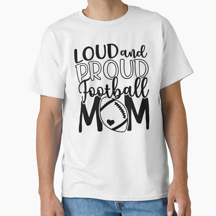 Loud & Proud Football Mom by Melodiecom