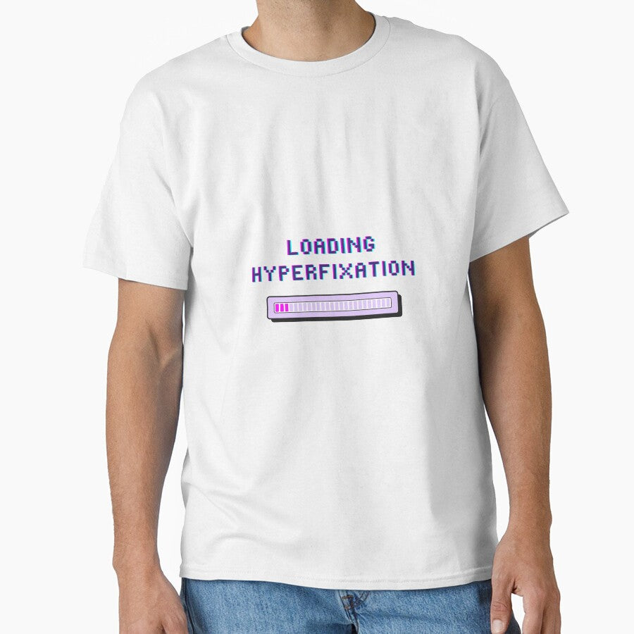 Loading Hyperfixation - ADHD Glitch Loading Bar meme by THMKagutsuchi T-Shirts, Hoodie, Sweatshirt (Image 1)