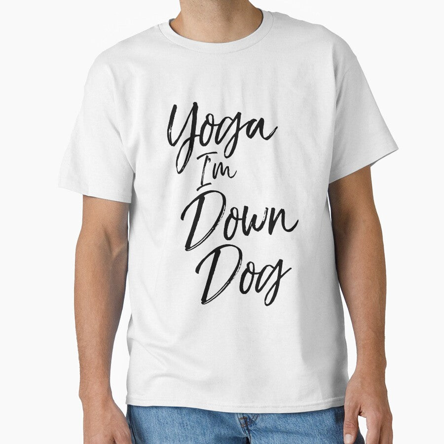 Funny Yoga I'm Down Dog Cute Yoga Quote by TNDesignStudio T-Shirts, Hoodie, Sweatshirt | BlankRebels.com (Image 1)
