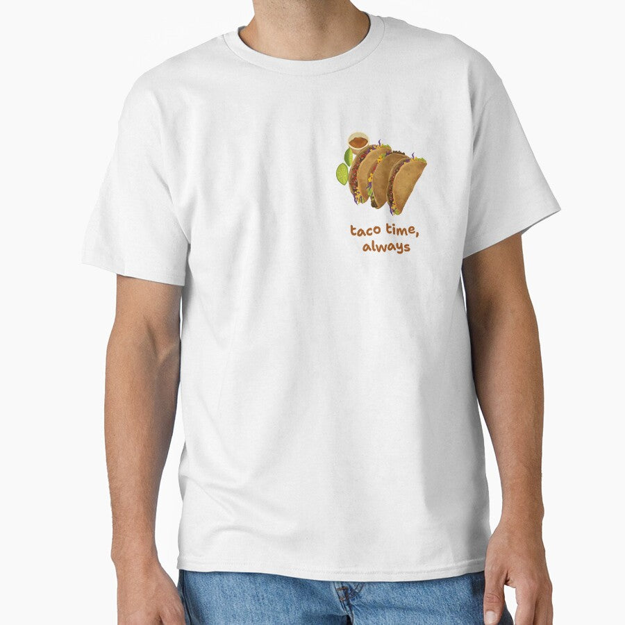 Taco time, always by FletchSketch T-Shirts, Hoodie, Sweatshirt | BlankRebels.com (Image 1)