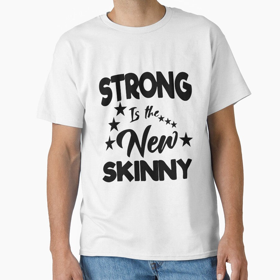 srrong-is-the-new-skinny by Usatazon on T-Shirts, Hoodie, Sweatshirt | BlankRebels.com (Image 1)