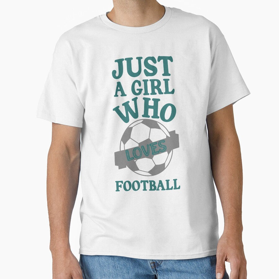 Just a Girl Who Loves Football Soccer Cool Design by LJ4EVER