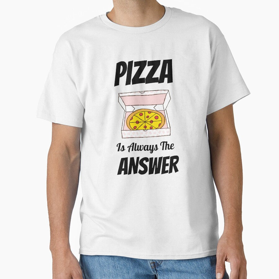 Pizza Is Always The Answer by momsnpops T-Shirts, Hoodie, Sweatshirt | BlankRebels.com (Image 1)