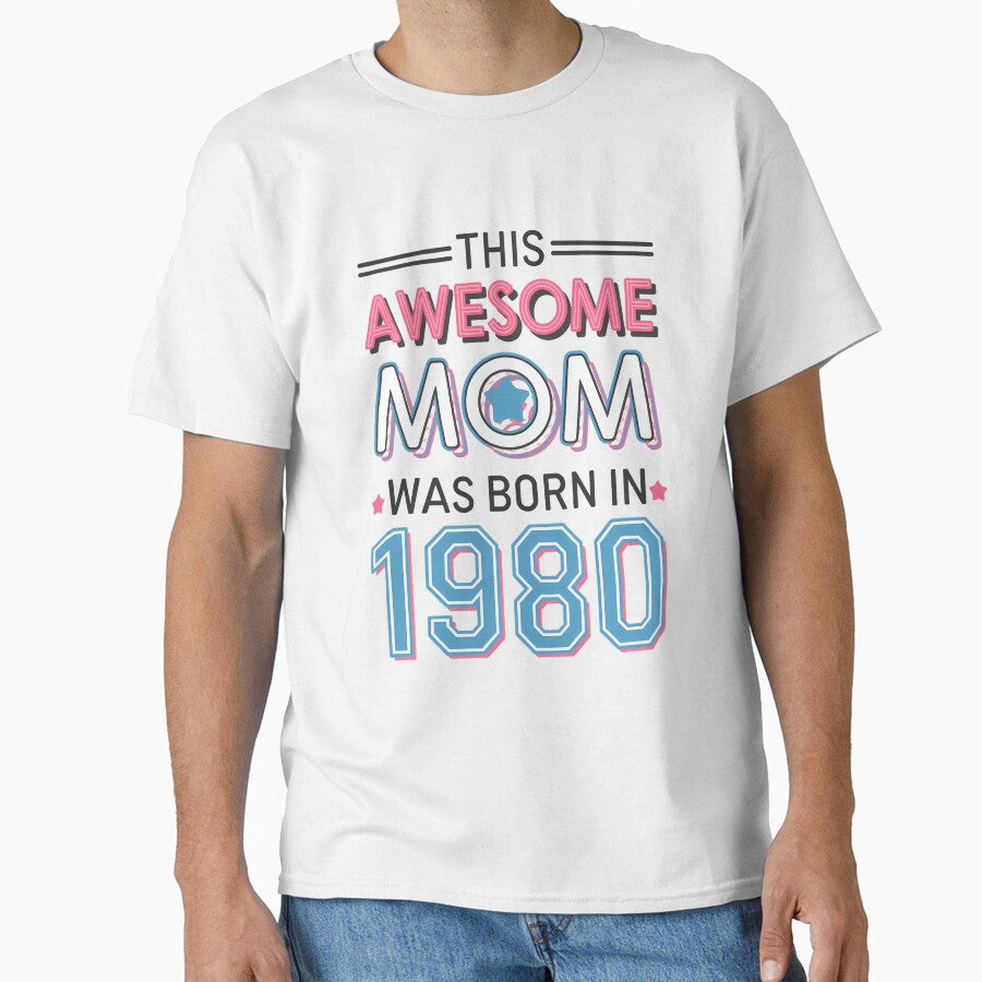This Awesome Mom Born 1980 Mother's Day by Morphologiona T-Shirts, Hoodie, Sweatshirt | BlankRebels.com (Image 1)