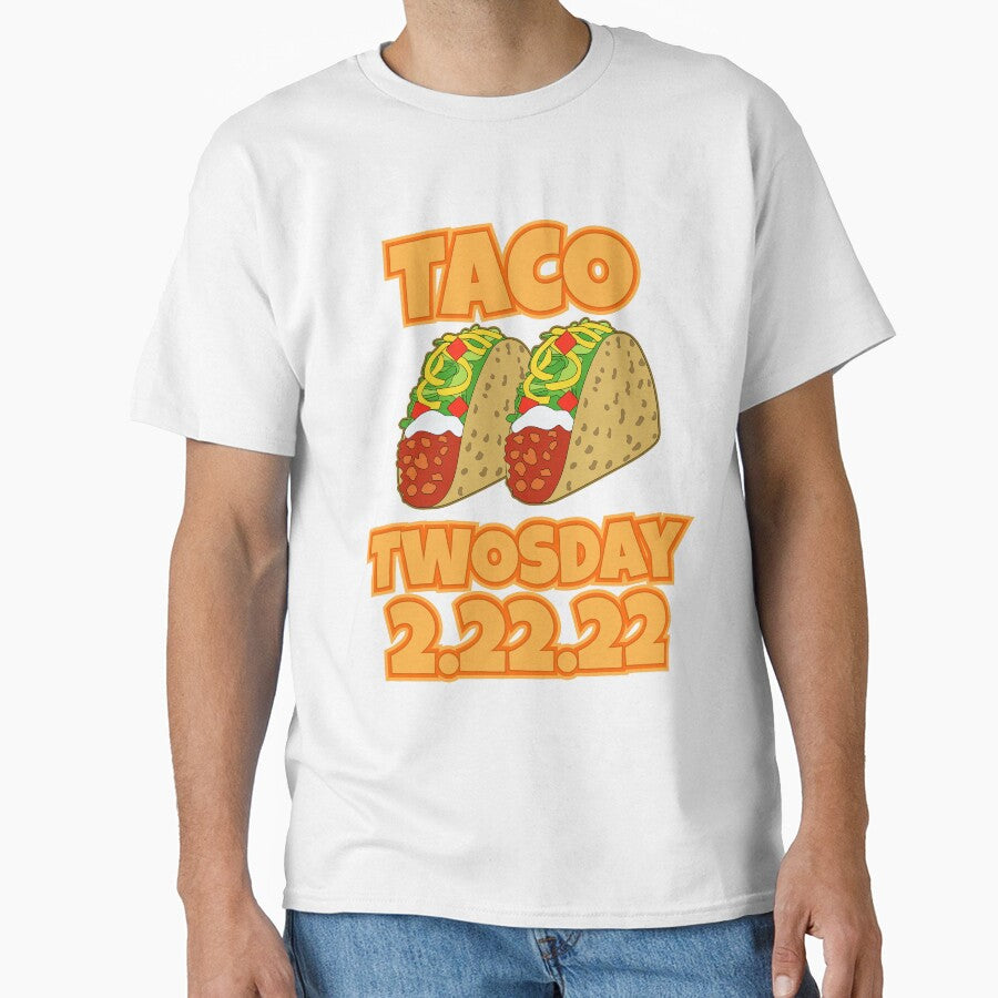 Taco Twosday Tuesday 2/22/22 by Rongway76 T-Shirts, Hoodie, Sweatshirt | BlankRebels.com (Image 1)