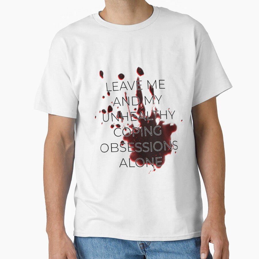 Leave Me and My Unhealthy Coping Obsessions Alone by Brandon Lampitoc