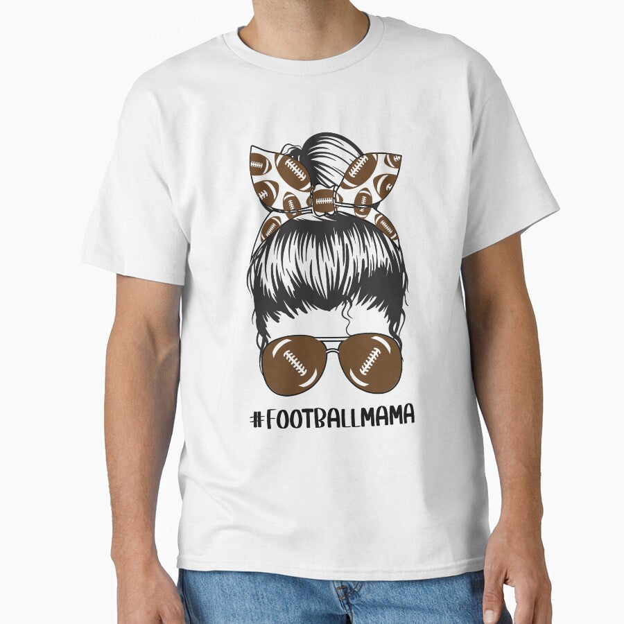 Football Mama Funny Mom Messy Bun Skull Foot Women Mothers Day by clothesy7 T-Shirts, Hoodie, Sweatshirt (Image 1)