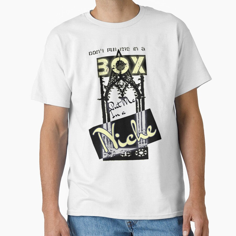 Don't put me in a BOX, put me in a NICHE by BlackMoonRoze T-Shirts, Hoodie, Sweatshirt | BlankRebels.com (Image 1)