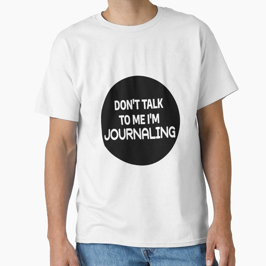 Don't Talk To Me I'm Journaling by stevenbrian698 T-Shirts, Hoodie, Sweatshirt | BlankRebels.com (Image 1)
