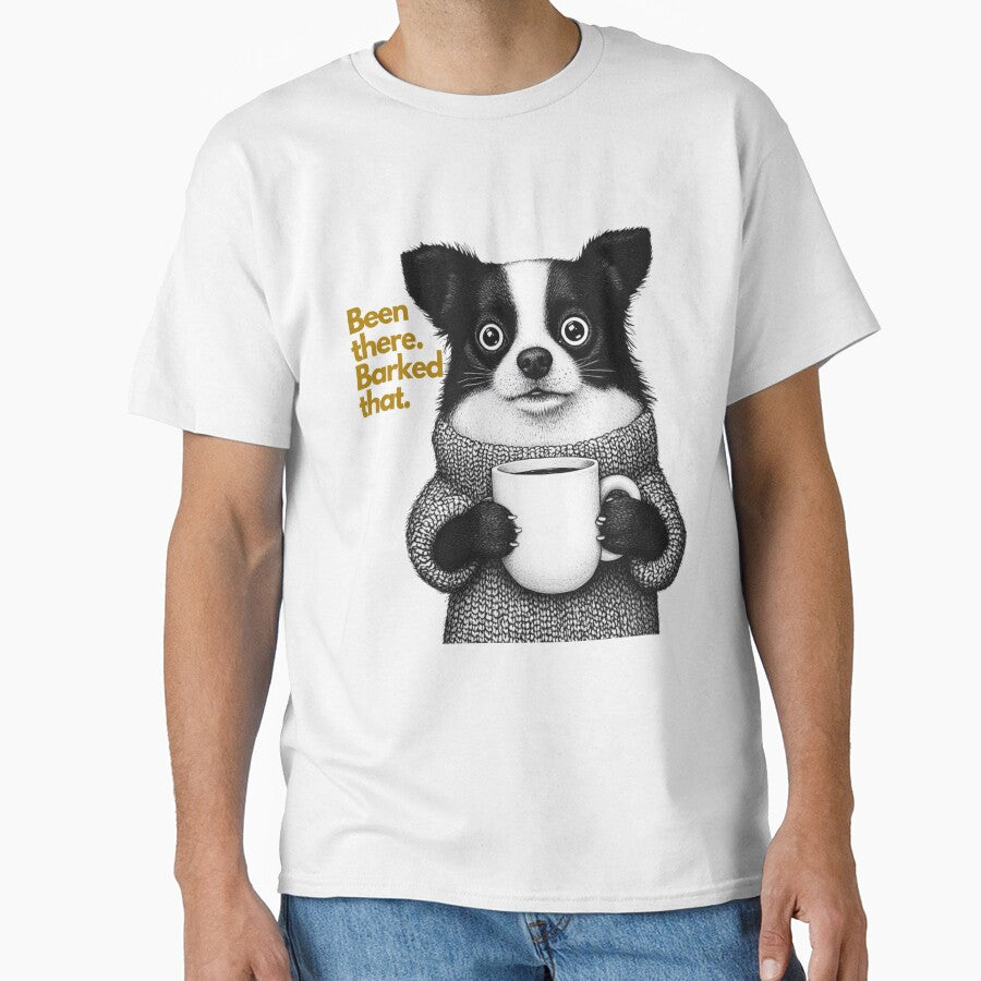 Been there. Barked that. Funny dog. Nerd dog. by tiny-beast-art T-Shirts, Hoodie, Sweatshirt | BlankRebels.com (Image 1)