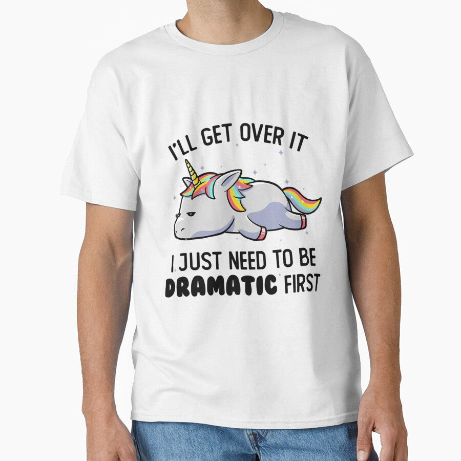 I Just Need To Be Dramatic Lazy Unicorn Gift by GoatCWB T-Shirts, Hoodie, Sweatshirt | BlankRebels.com (Image 1)