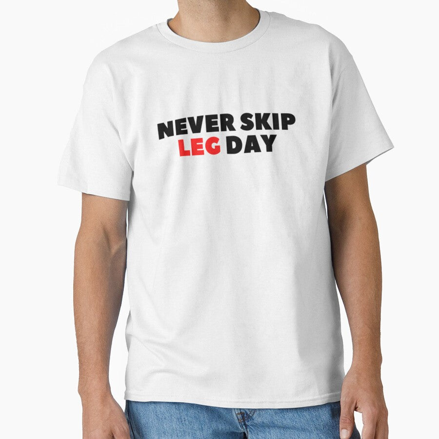 NEVER SKIP LEG DAY - Gym T-shirt by simonebellati Hoodie, Sweatshirt | BlankRebels.com (Image 1)