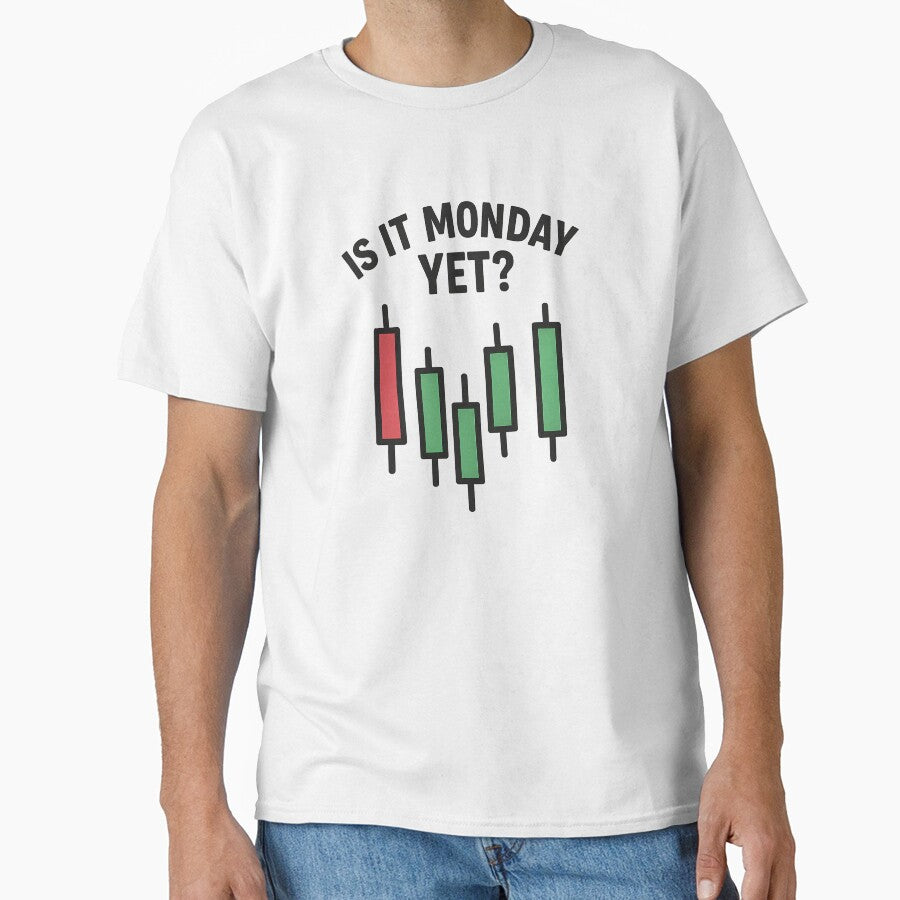 Is It Monday Yet? – Weekend Anxiety of Traders & Investors by Pride-Casuals T-Shirts, Hoodie, Sweatshirt (Image 1)