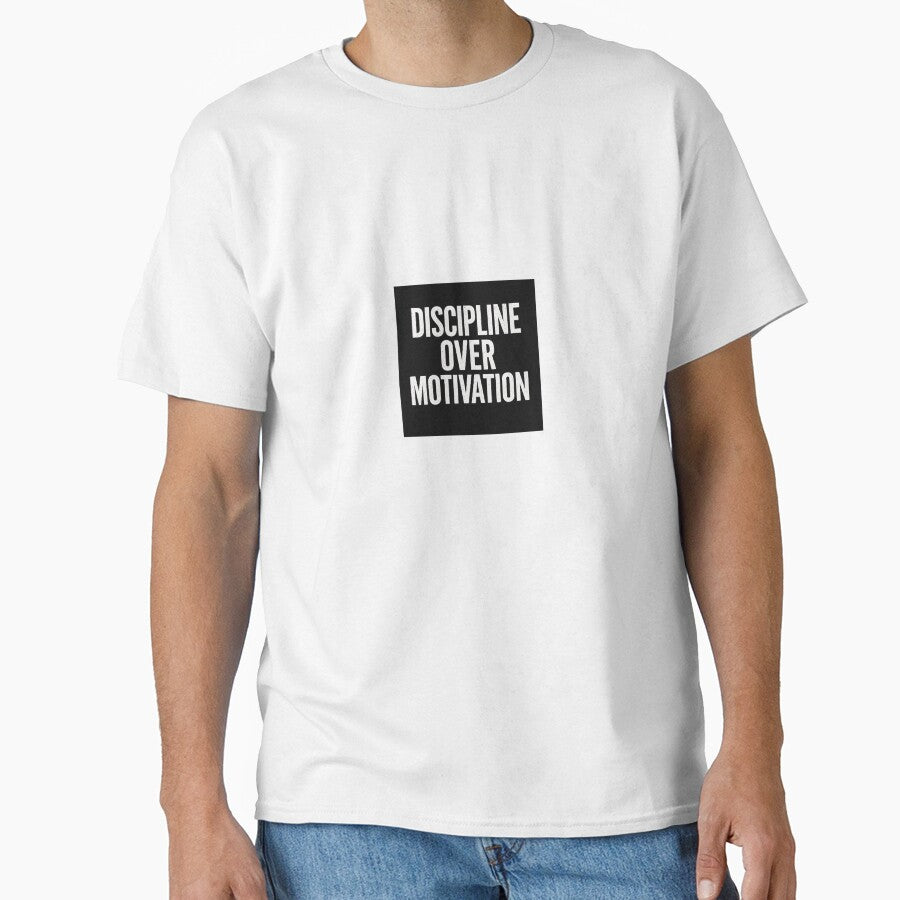 Discipline Over Motivation Bold Quote T-Shirts, Hoodie, Sweatshirt