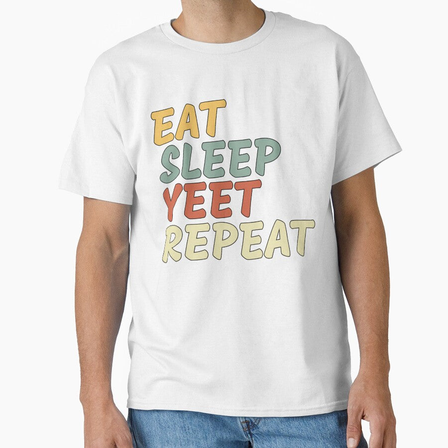 Eat Sleep Yeet Repeat Vintage by azmndesigns