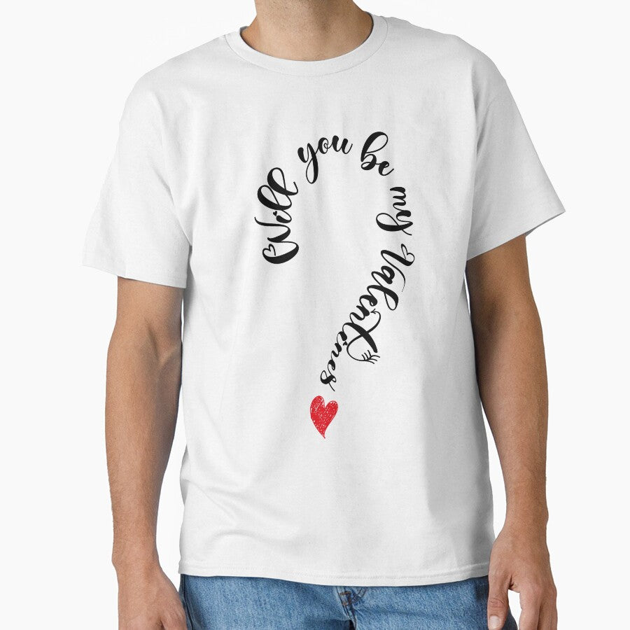 Cool Will You Be My Valentine For Valentine Day by kakarot-art T-Shirts, Hoodie, Sweatshirt | BlankRebels.com (Image 1)