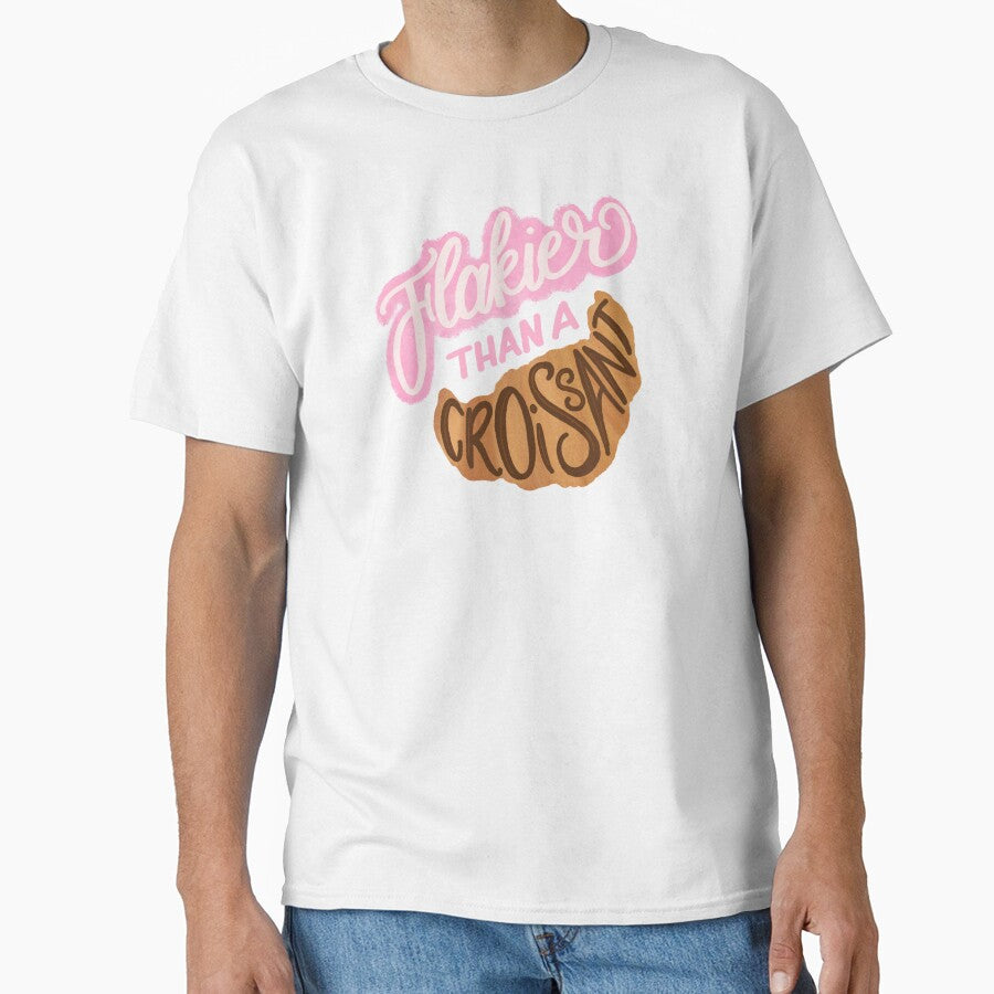 Flakier Than A Croissant by Devon Bailey T-Shirts, Hoodie, Sweatshirt | BlankRebels.com (Image 1)