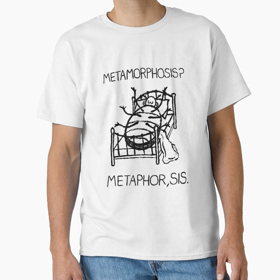“Metamorphosis? Metaphor, Sis.” Kafka Print by ShartMakesArt T-Shirts, Hoodie, Sweatshirt | BlankRebels.com (Image 1)