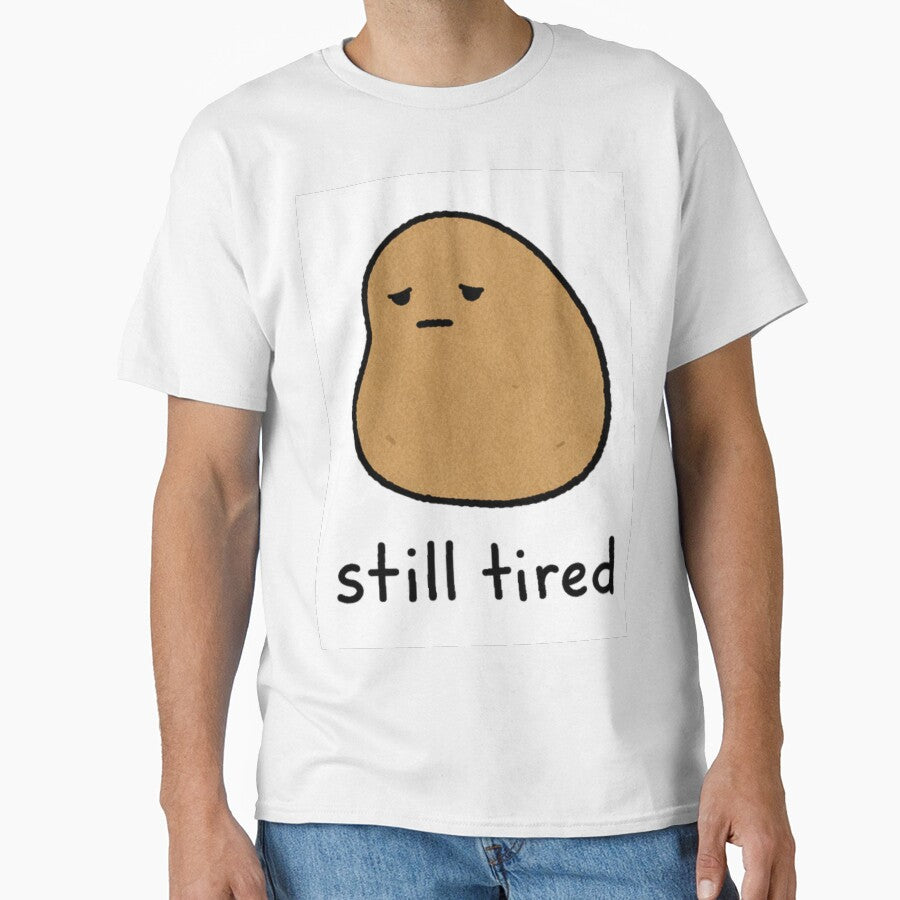 Still Tired Sad Potato Sticker by Przemsi40 T-Shirts, Hoodie, Sweatshirt | BlankRebels.com (Image 1)
