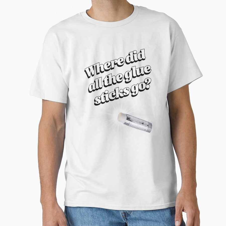 Where did all the glue sticks go? by MrWalkerTeacherTShirts T-Shirts, Hoodie, Sweatshirt | BlankRebels.com (Image 1)