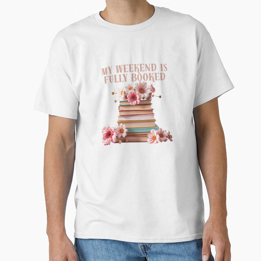Book, my weekend is fully booked by InkGlow T-Shirts, Hoodie, Sweatshirt | BlankRebels.com (Image 1)