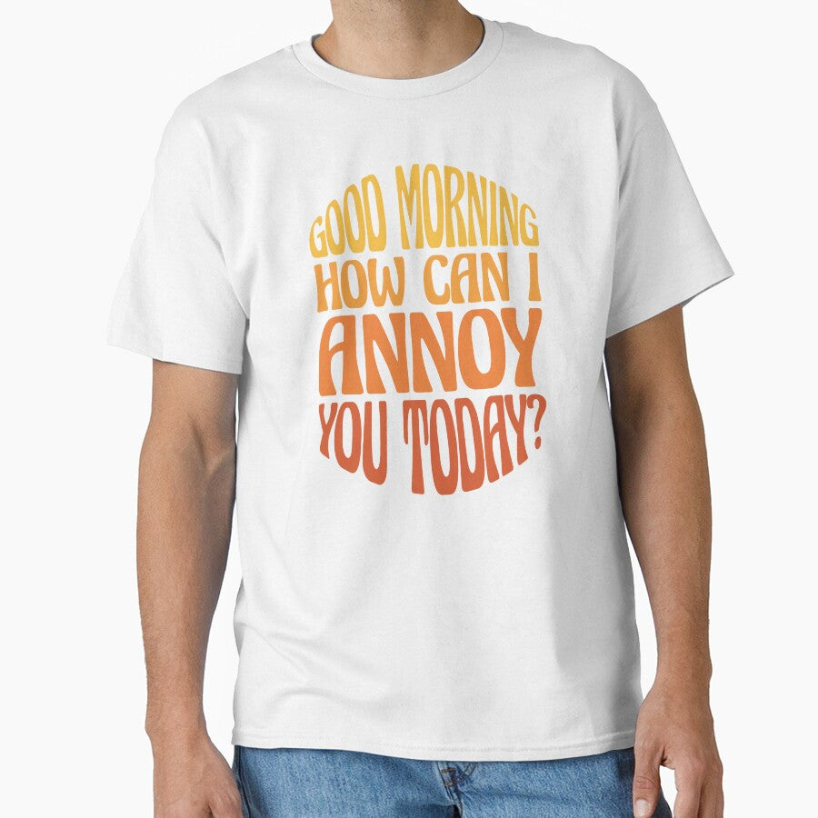 Funny Sarcastic Good Morning Quote - Good Morning Saying Humor by WIZECROW