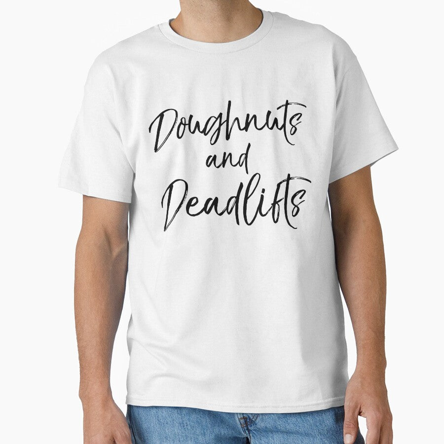 Doughnuts and Deadlifts Funny Workout Quote by TNDesignStudio T-Shirts, Hoodie, Sweatshirt | BlankRebels.com (Image 1)