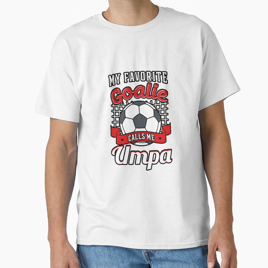 My Favorite Goalie Calls Me Umpa by YesterDayCheck