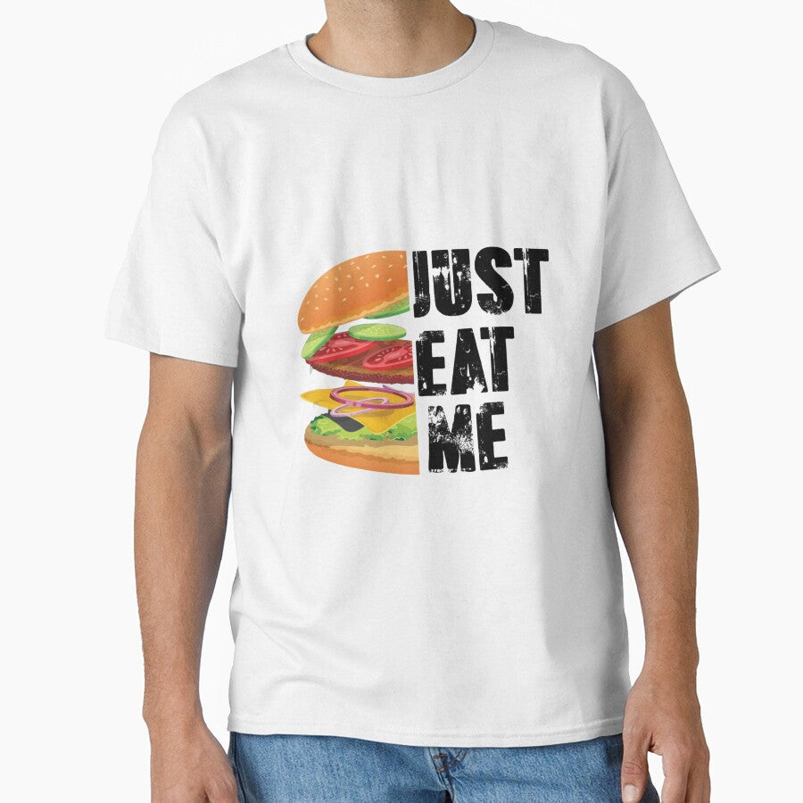 just eat me shirt , burger lover t shirt T-Shirt by Goraty2020 Hoodie, Sweatshirt | BlankRebels.com (Image 1)